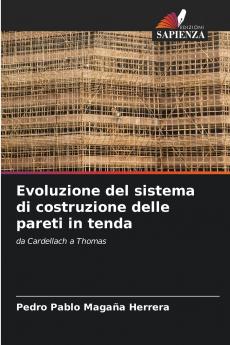 Evoluzione del sistema di costruzione delle pareti in tenda