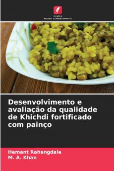 Desenvolvimento e avaliação da qualidade de Khichdi fortificado com painço