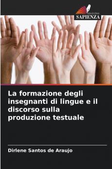 La formazione degli insegnanti di lingue e il discorso sulla produzione testuale
