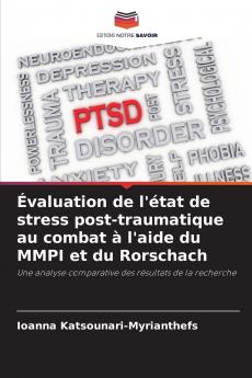 Évaluation de l'état de stress post-traumatique au combat à l'aide du MMPI et du Rorschach
