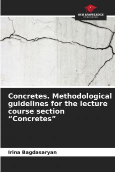 Concretes. Methodological guidelines for the lecture course section Concretes