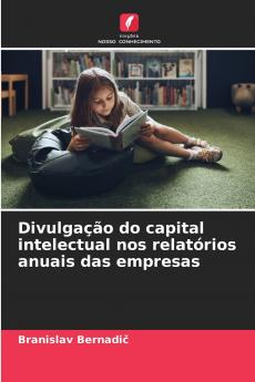 Divulgação do capital intelectual nos relatórios anuais das empresas