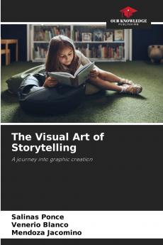 The Visual Art of Storytelling