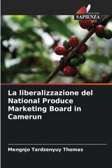 La liberalizzazione del National Produce Marketing Board in Camerun