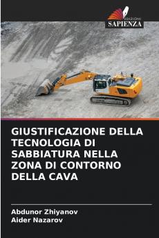 GIUSTIFICAZIONE DELLA TECNOLOGIA DI SABBIATURA NELLA ZONA DI CONTORNO DELLA CAVA
