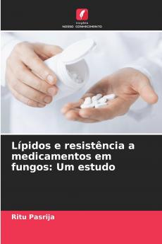 Lípidos e resistência a medicamentos em fungos