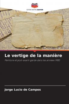 Le vertige de la manière