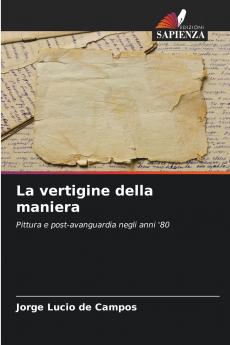 La vertigine della maniera