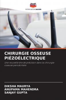 CHIRURGIE OSSEUSE PIÉZOÉLECTRIQUE