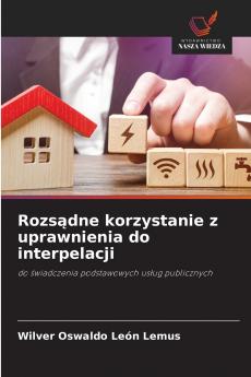 Rozs?dne korzystanie z uprawnienia do interpelacji