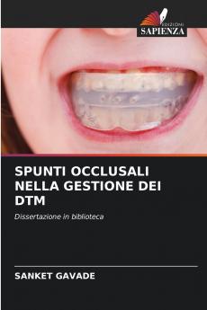 SPUNTI OCCLUSALI NELLA GESTIONE DEI DTM