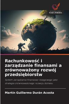 Rachunkowo?? i zarz?dzanie finansami a zrównowa?ony rozwój przedsi?biorstw