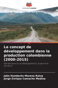 Le concept de développement dans la production colombienne (2000-2015)