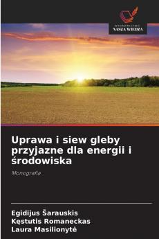 Uprawa i siew gleby przyjazne dla energii i ?rodowiska