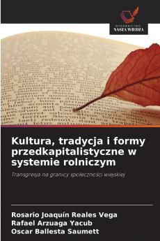 Kultura tradycja i formy przedkapitalistyczne w systemie rolniczym