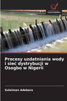 Procesy uzdatniania wody i sie? dystrybucji w Osogbo w Nigerii