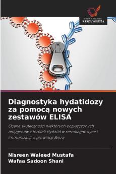 Diagnostyka hydatidozy za pomoc? nowych zestawów ELISA