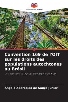 Convention 169 de l'OIT sur les droits des populations autochtones au Brésil