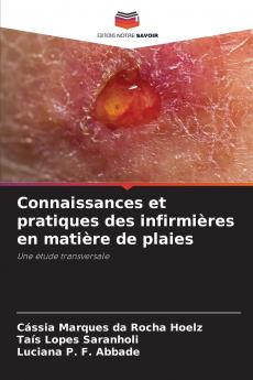 Connaissances et pratiques des infirmières en matière de plaies