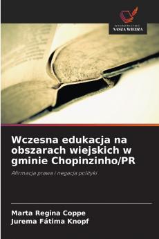 Wczesna edukacja na obszarach wiejskich w gminie Chopinzinho/PR
