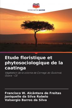 Etude floristique et phytosociologique de la caatinga