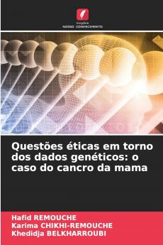 Questões éticas em torno dos dados genéticos
