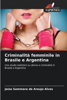 Criminalità femminile in Brasile e Argentina