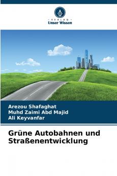Grüne Autobahnen und Straßenentwicklung