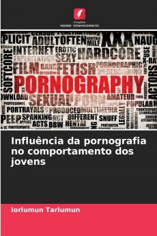 Influência da pornografia no comportamento dos jovens