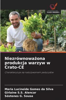 Niezrównowa?ona produkcja warzyw w Crato-CE