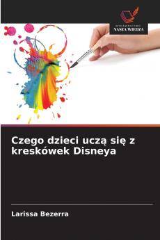 Czego dzieci ucz? si? z kreskówek Disneya