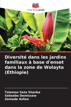 Diversité dans les jardins familiaux à base d'enset dans la zone de Wolayta (Éthiopie)