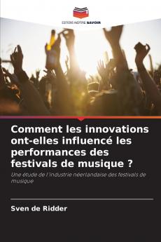 Comment les innovations ont-elles influencé les performances des festivals de musique ?