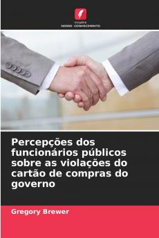 Percepções dos funcionários públicos sobre as violações do cartão de compras do governo