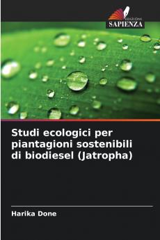 Studi ecologici per piantagioni sostenibili di biodiesel (Jatropha)