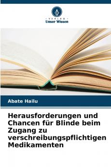 Herausforderungen und Chancen für Blinde beim Zugang zu verschreibungspflichtigen Medikamenten