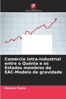 Comércio intra-industrial entre o Quénia e os Estados membros da EAC-Modelo de gravidade