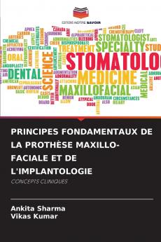 PRINCIPES FONDAMENTAUX DE LA PROTHÈSE MAXILLO-FACIALE ET DE L'IMPLANTOLOGIE