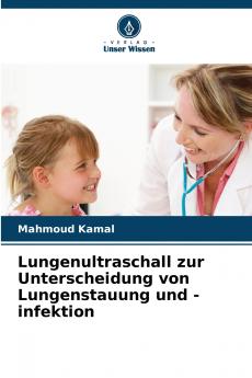 Lungenultraschall zur Unterscheidung von Lungenstauung und -infektion