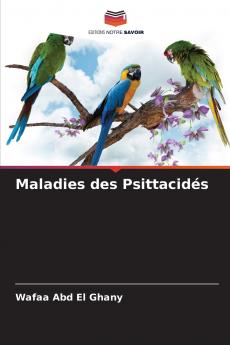 Maladies des Psittacidés