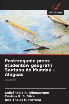 Postrzeganie przez studentów geografii Santana do Mundaú - Alagoas