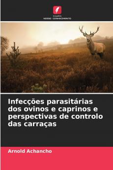 Infecções parasitárias dos ovinos e caprinos e perspectivas de controlo das carraças