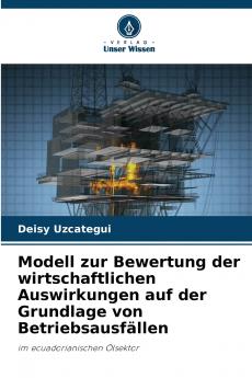 Modell zur Bewertung der wirtschaftlichen Auswirkungen auf der Grundlage von Betriebsausfällen