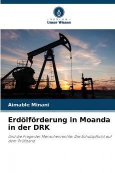 Erdölförderung in Moanda in der DRK
