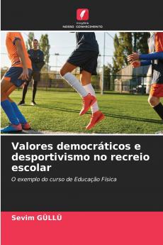 Valores democráticos e desportivismo no recreio escolar
