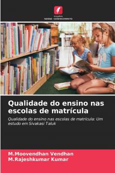 Qualidade do ensino nas escolas de matrícula