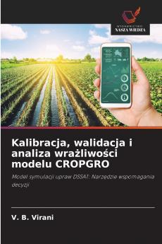 Kalibracja walidacja i analiza wra?liwo?ci modelu CROPGRO