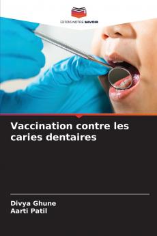 Vaccination contre les caries dentaires