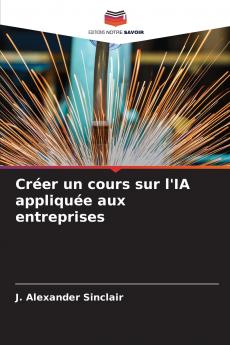 Créer un cours sur l'IA appliquée aux entreprises