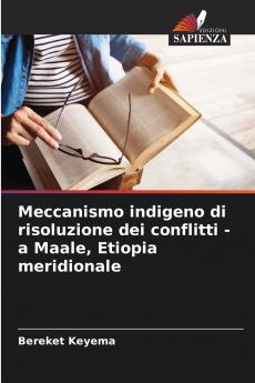 Meccanismo indigeno di risoluzione dei conflitti - a Maale Etiopia meridionale